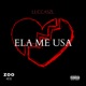 Ela Me Usa Single
