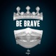 Be Brave Single