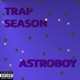 TRAP SEASON Single