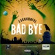 Bad Bye Single