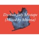 Durban July Mixtape Mixtape by Mtebza