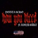 How You Bleed feat Legend Sauce Single