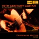 19th Century Guitar The Art of Romantic Guitar