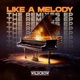 Like a Melody The Remixes EP