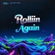 Rollin Again feat Jsn Single