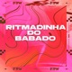 Ritmadinha do Babado feat DJ F7 Single