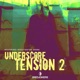 Underscore Tension 2