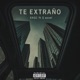 Te Extraño feat G axxel Single