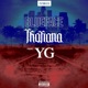 Thotiana Remix feat YG Single