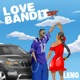 Love Bandit Single