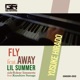 Fly Away feat Lil Summer dear limmertz feat Kazuhiro Sunaga Single