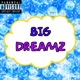 big dreamz Single