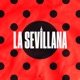 LA SEVILLANA SEVILLANAS Single