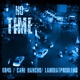 No Time feat Cane Hancho Laughatproblems Single