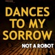 Dances to My Sorrow Single