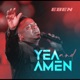 Yea and Amen Single