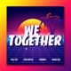 We Together Single