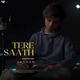 Tere Saath Single