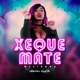 Xeque Mate feat Caio Kazzi HERvolution Single