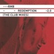 Redemption 2 0 The Club Mixes