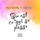 Qu est ce qui se passe feat Stelair Single