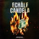 ECHÁLE CANDELA Single