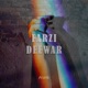 Farzi Deewar Single