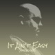 It Ain t Easy Single