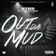 Out da Mud feat Niyo DaVinci Single