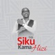 Siku Kama Hizi Single