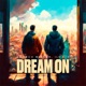 Dream On Single