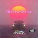 We re on the run feat Beachdolls Radio Edit Single