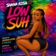 Low Suh feat Shana Kosa Single