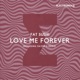 Love Me Forever Single