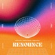 Renounce Single