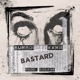BASTARD Single