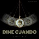 Dime cuando feat Mek Single
