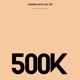 500K or Dinner with Jay Single