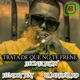Trata de que no te frene feat Hendry way La makula rd Single