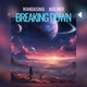 Breaking Down feat Molinex Single