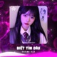 Biết Tìm Đâu Remix Single