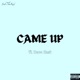 Came Up Slowed and Reverb feat Dave East Single