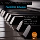 Classical Masterpieces Frederic Chopin Piano Sonata Polonaise Waltzes