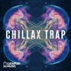 Chillax Trap