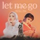Let Me Go feat Rtee Single