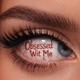 Obsessed Wit Me Single