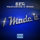 I Made It feat K Rino Single