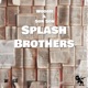 Splash Brothers Single