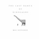 The Last of Dinosaurs EP Single
