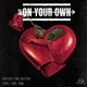 On Your Own feat FVR ad Single